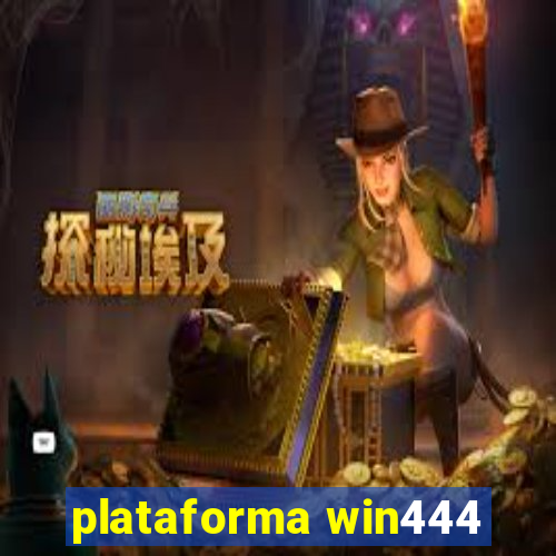 plataforma win444